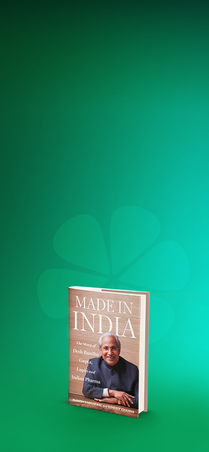 Made in India - The Story of Desh Bandhu Gupta, Lupin and Indian Pharma
