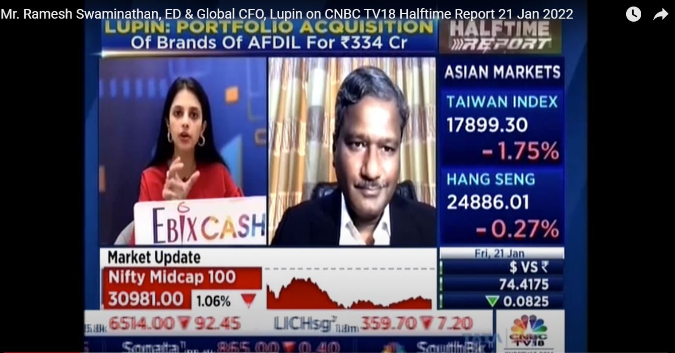 Mr. Ramesh Swaminathan, ED & Global CFO, Lupin on CNBC TV18, 21 Jan 2022