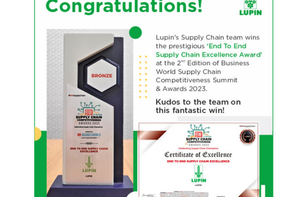 Lupin’s Supply Chain Team Wins the Prestigious ‘End to End Supply Chain Excellence Award’ at the 2nd Edition of Business World Supply Chain Competitiveness Summit & Awards 2023