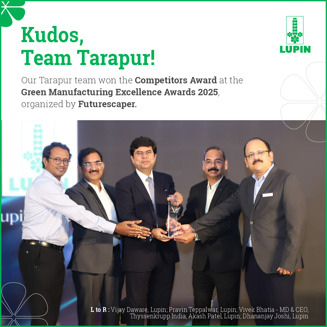 Our Tarapur team won the Competitors Award at the Green Manufacturing Excellence Awards 2025, organized by Futurescaper