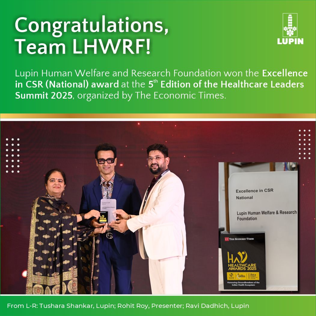 Lupin Human Welfare and Research Foundation won the Excellence in CSR (National) award at the ET HealthWorld Healthcare Awards 2025.